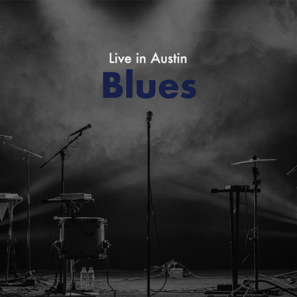 Live in Austin Oct 2023: Blues