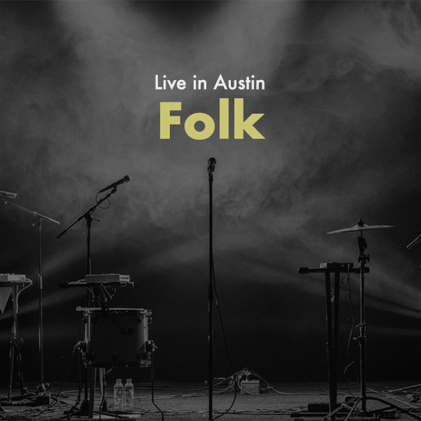 Live in Austin Oct 2023: Folk