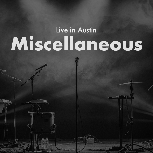 Live in Austin Oct 2023: Miscellaneous