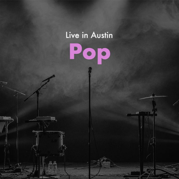 Live in Austin Oct 2023: Pop