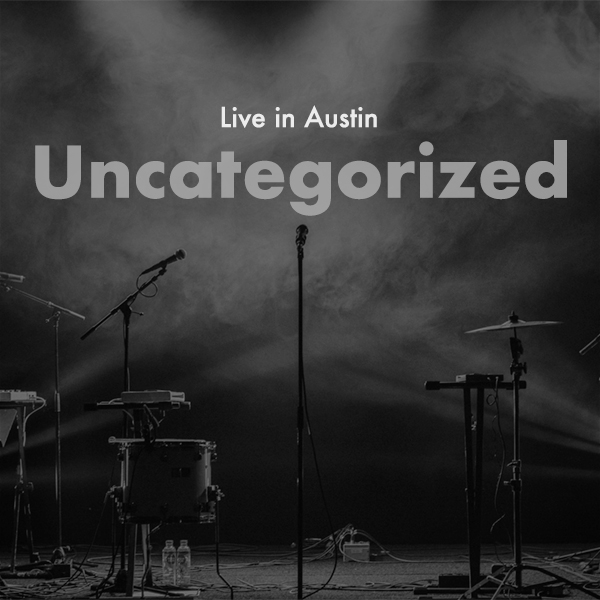 Live in Austin Oct 2023: Uncategorized